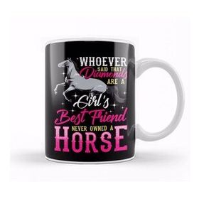 Baskı Dükkanı Funny Horses Are A Girl S Best Friend Not Diamonds Kupa