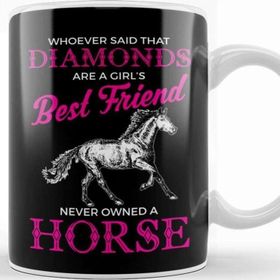 Baskı Dükkanı Funny Horses Are A Girl S Best Friend Not Diamonds Kupa