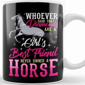 Baskı Dükkanı Funny Horses Are A Girl S Best Friend Not Diamonds Kupa