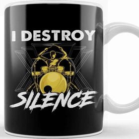 Baskı Dükkanı Funny I Destroy Silence Drummer Awesome Musician Kupa