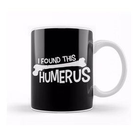 Baskı Dükkanı Funny I Found This Humerus Bone Cute Science Pun Kupa