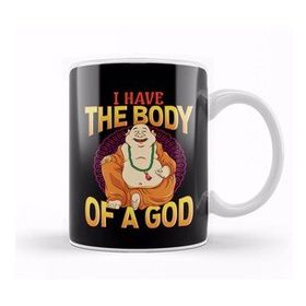 Baskı Dükkanı Funny I Have The Body Of A God Buddha Buddhist Pun Kupa
