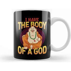 Baskı Dükkanı Funny I Have The Body Of A God Buddha Buddhist Pun Kupa