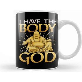 Baskı Dükkanı Funny I Have The Body Of A God Buddha Pun Joke Kupa