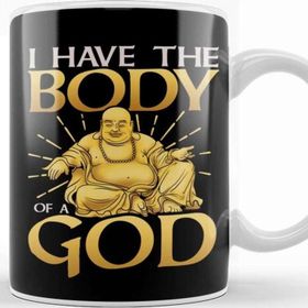 Baskı Dükkanı Funny I Have The Body Of A God Buddha Pun Joke Kupa