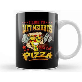 Baskı Dükkanı Funny I Like To Lift Weights And Eat Pizza Kupa