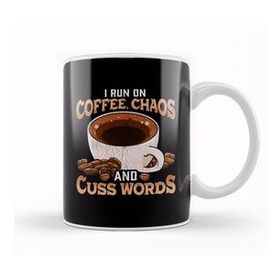 Baskı Dükkanı Funny I Run On Coffee Chaos And Cuss Words Kupa