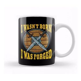 Baskı Dükkanı Funny I Wasn T Born I Was Forged Viking Warrior Kupa