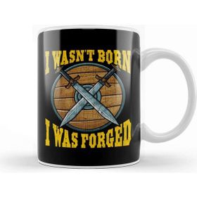 Baskı Dükkanı Funny I Wasn T Born I Was Forged Viking Warrior Kupa