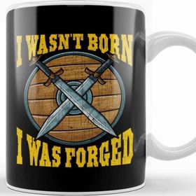 Baskı Dükkanı Funny I Wasn T Born I Was Forged Viking Warrior Kupa