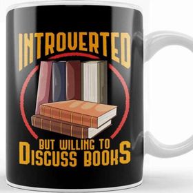 Baskı Dükkanı Funny Introverted But Willing To Discuss Books Kupa