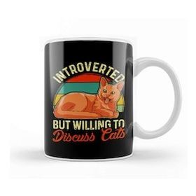 Baskı Dükkanı Funny Introverted But Willing To Discuss Cats Kupa
