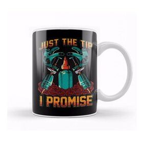 Baskı Dükkanı Funny Just The Tip I Promise Tattoo Artist Ink Pun Kupa