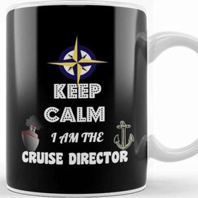 Baskı Dükkanı Funny Keep Calm, I Am The Cruise Director Boating Kupa