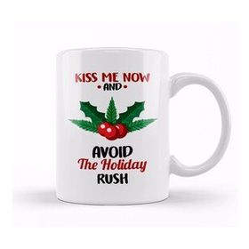 Baskı Dükkanı Funny Kiss Me Now And Avoid The Holiday Rush Kupa