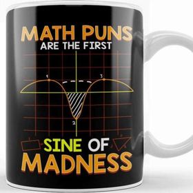 Baskı Dükkanı Funny Math Puns Are The First Sine Of Madness Kupa
