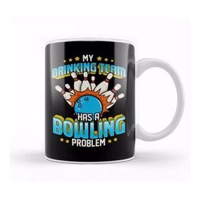 Baskı Dükkanı Funny My Drinking Team Has A Bowling Problem Kupa Bardak