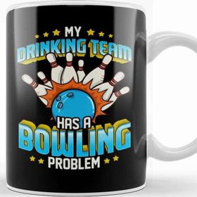 Baskı Dükkanı Funny My Drinking Team Has A Bowling Problem Kupa Bardak