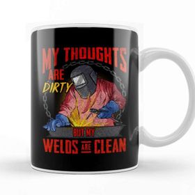 Baskı Dükkanı Funny My Thoughts Are Dirty But My Welds Are Clean Kupa Bardak