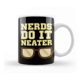Baskı Dükkanı Funny Nerds Do It Neater Cool Nerdy Geeky Kupa Bardak