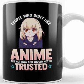Baskı Dükkanı Funny People Who Don T Like Anime Are Not Real Kupa Bardak