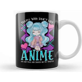 Baskı Dükkanı Funny People Who Don T Like Anime Aren T Real Kupa Bardak