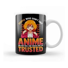 Baskı Dükkanı Funny People Who Don't Like Anime Are Not Real Kupa Bardak