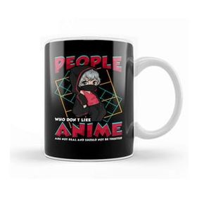 Baskı Dükkanı Funny People Who Don't Like Anime Are Not Real Kupa Bardak