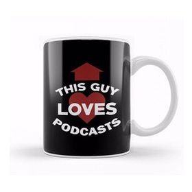 Baskı Dükkanı Funny Podcasting This Guy Loves Podcasts Kupa Bardak