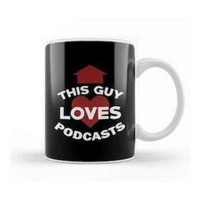 Baskı Dükkanı Funny Podcasting This Guy Loves Podcasts Kupa Bardak