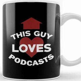 Baskı Dükkanı Funny Podcasting This Guy Loves Podcasts Kupa Bardak