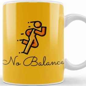 Baskı Dükkanı Funny Quote No Balance Kupa Bardak