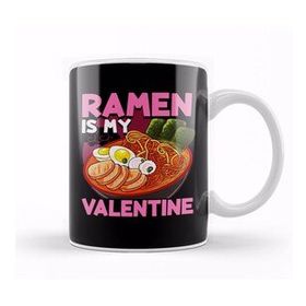 Baskı Dükkanı Funny Ramen Is My Valentine Cute Anime Kawaii Kupa Bardak