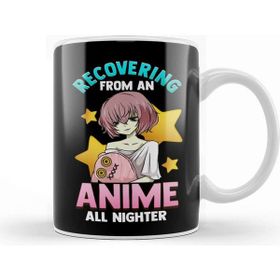 Baskı Dükkanı Funny Recovering From An Anime All Nighter Girl Kupa Bardak