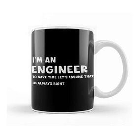 Baskı Dükkanı Funny Sarcastic I Am An Engineer Great Gift For Engineer Kupa