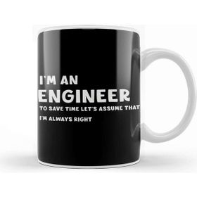 Baskı Dükkanı Funny Sarcastic I Am An Engineer Great Gift For Engineer Kupa