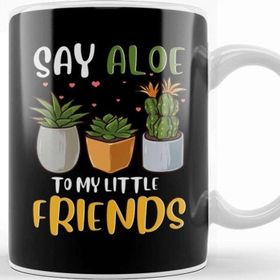 Baskı Dükkanı Funny Say Aloe To My Little Friends Cute Plant Pun Kupa