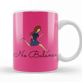Baskı Dükkanı Funny Saying No Balance Kupa
