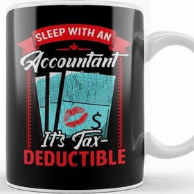 Baskı Dükkanı Funny Sleep With An Accountant Its Tax Deductible Kupa