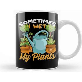 Baskı Dükkanı Funny Sometimes I Wet My Plants Gardening Pun Kupa