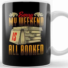 Baskı Dükkanı Funny Sorry My Weekend Is All Booked Pun Kupa
