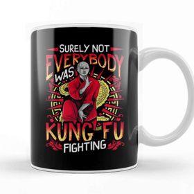 Baskı Dükkanı Funny Surely Not Everybody Was Kung Fu Kungfu Pun Kupa