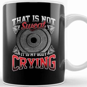 Baskı Dükkanı Funny That Is Not Sweat It Is My Body Crying Gym Kupa