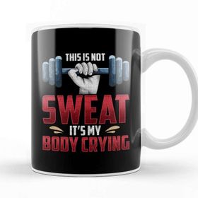 Baskı Dükkanı Funny This Is Not Sweat It&#039;s My Body Crying Gym Kupa