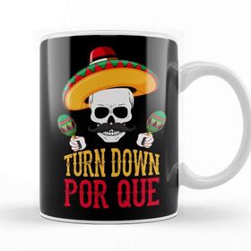 Baskı Dükkanı Funny Turn Down Por Que Cinco De Mayo Skeleton Kupa