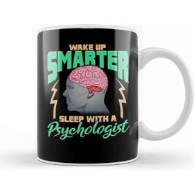 Baskı Dükkanı Funny Wake Up Smarter Sleep With A Psychologist Kupa