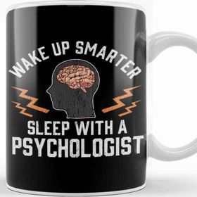 Baskı Dükkanı Funny Wake Up Smarter Sleep With A Psychologist Kupa