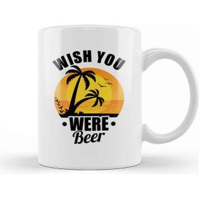 Baskı Dükkanı Funny Wish You Were Beer Drinking Pun &amp; Joke Kupa
