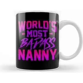 Baskı Dükkanı Funny World S Most Badass Nanny Babysitter Kupa