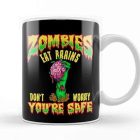Baskı Dükkanı Funny Zombies Eat Brains Don't Worry You're Safe Kupa